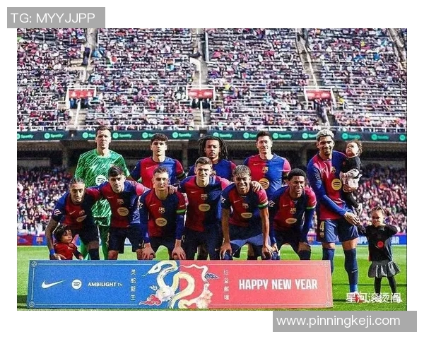 巴塞罗那足球俱乐部精彩瞬间图片展示与球队历史回顾